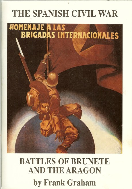 Image for VOLUNTEER FOR LIBERTY - THE SPANISH CIVIL WAR: BATTLES OF BRUNETE AND THE ARAGON