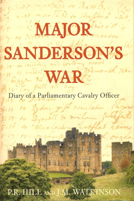 MAJOR SANDERSON'S WAR: DIARY OF A PARLIAMENTARY CAVALRY OFFICER Image for MAJOR SANDERSON'S WAR: DIARY OF A PARLIAMENTARY CAVALRY OFFICER
