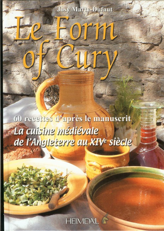 Image for LE FORM OF CURY: LA CUISINE MEDIEVALE DE L'ANGLETERRE AU XIVE SIECLE