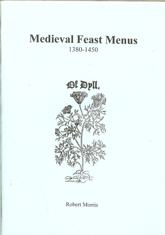 MEDIEVAL FEAST MENUS 1380-1450 Image for MEDIEVAL FEAST MENUS 1380-1450