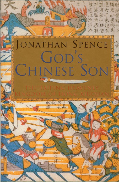 GOD'S CHINESE SON: THE TAIPING HEAVENLY KINGDOM OF HONG XIUQUAN Image for GOD'S CHINESE SON: THE TAIPING HEAVENLY KINGDOM OF HONG XIUQUAN