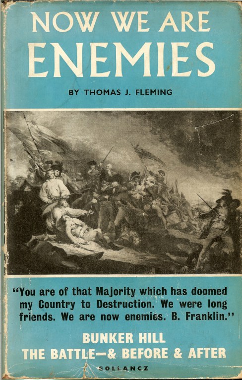 NOW WE ARE ENEMIES: THE STORY OF BUNKER HILL Image for NOW WE ARE ENEMIES: THE STORY OF BUNKER HILL