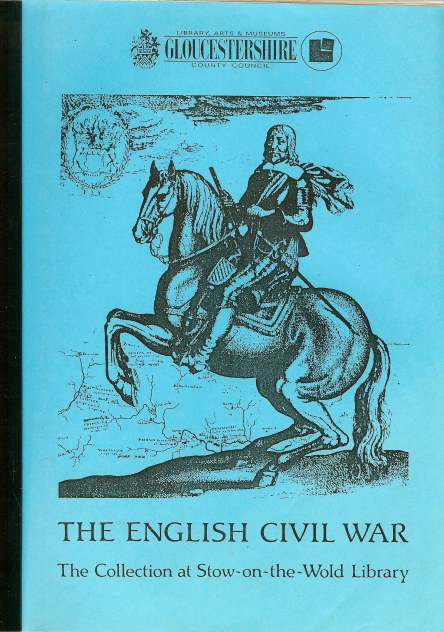 THE ENGLISH CIVIL WAR: THE COLLECTION AT STOW ON THE WOLD LIBRARY Image for THE ENGLISH CIVIL WAR: THE COLLECTION AT STOW ON THE WOLD LIBRARY