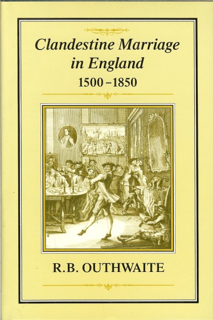 CLANDESTINE MARRIAGE IN ENGLAND 1500-1850 Image for CLANDESTINE MARRIAGE IN ENGLAND 1500-1850