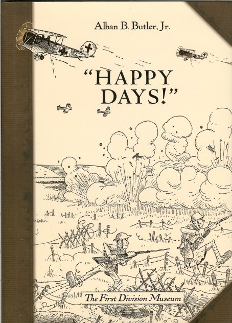 HAPPY DAYS: A HUMOROUS NARRATIVE IN DRAWINGS OF THE PROGRESS OF AMERICAN ARMS 1917-1919 Image for HAPPY DAYS: A HUMOROUS NARRATIVE IN DRAWINGS OF THE PROGRESS OF AMERICAN ARMS 1917-1919
