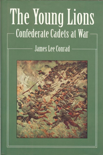 THE YOUNG LIONS: CONFEDERATE CADETS AT WAR Image for THE YOUNG LIONS: CONFEDERATE CADETS AT WAR