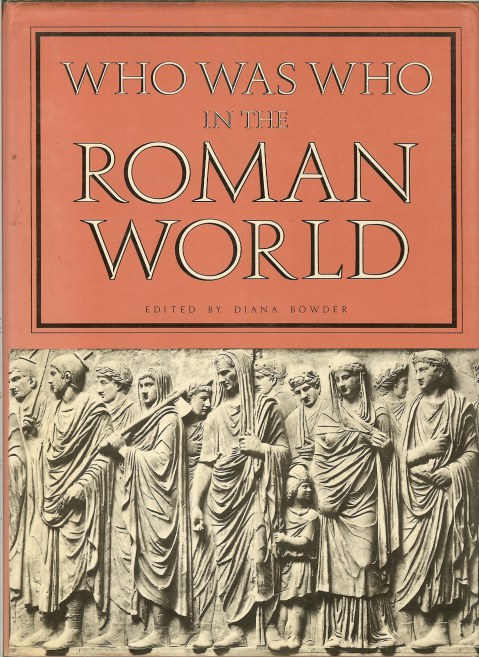 WHO WAS WHO IN THE ROMAN WORLD Image for WHO WAS WHO IN THE ROMAN WORLD