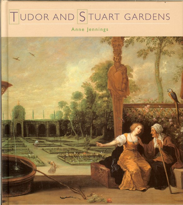TUDOR AND STUART GARDENS Image for TUDOR AND STUART GARDENS
