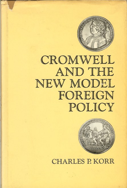 Image for CROMWELL AND THE NEW MODEL FOREIGN POLICY