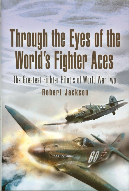 Image for THROUGH THE EYES OF THE WORLD'S FIGHTER ACES: THE GREATEST FIGHTER PILOT'S OF WORLD WAR TWO