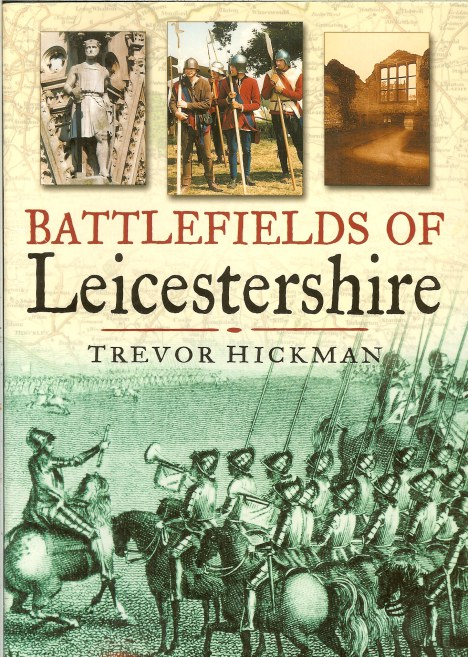 BATTLEFIELDS OF LEICESTERSHIRE Image for BATTLEFIELDS OF LEICESTERSHIRE