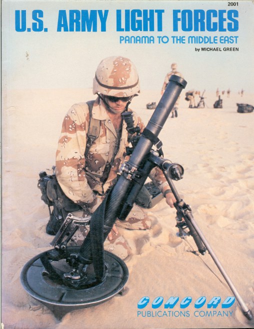 US ARMY LIGHT FORCES : PANAMA TO THE MIDDLE EAST Image for US ARMY LIGHT FORCES : PANAMA TO THE MIDDLE EAST