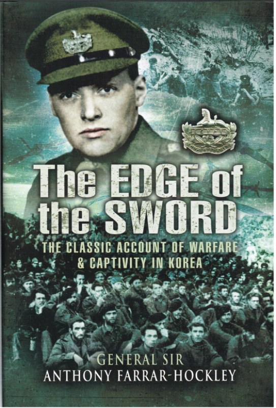 Image for THE EDGE OF THE SWORD : A CLASSIC ACCOUNT OF WARFARE AND CAPTIVITY IN KOREA