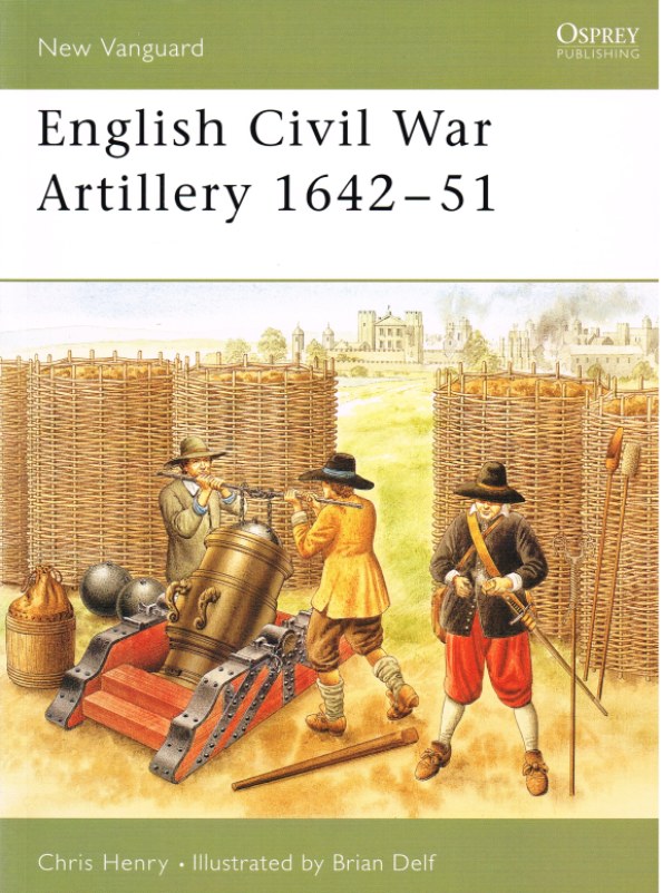 ENGLISH CIVIL WAR ARTILLERY 1642-51 Image for ENGLISH CIVIL WAR ARTILLERY 1642-51