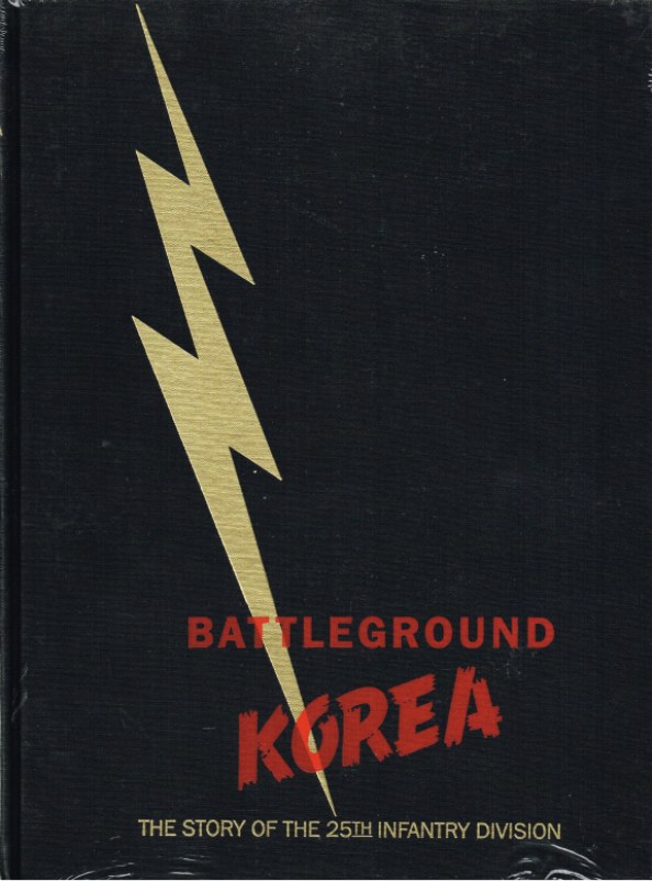 BATTLEGROUND KOREA : THE STORY OF THE 25TH INFANTRY DIVISION Image for BATTLEGROUND KOREA : THE STORY OF THE 25TH INFANTRY DIVISION