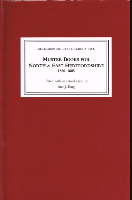 MUSTER BOOKS FOR NORTH & EAST HERTFORDSHIRE 1580-1605 Image for MUSTER BOOKS FOR NORTH & EAST HERTFORDSHIRE 1580-1605