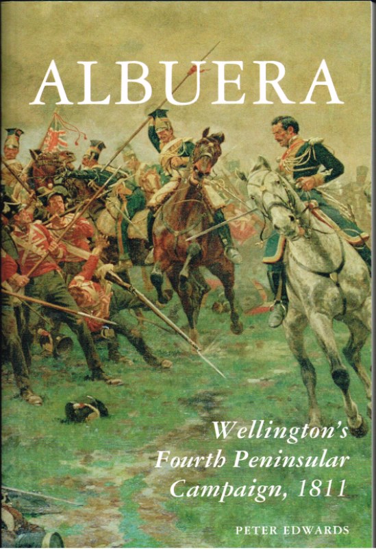 Image for ALBUERA : WELLINGTON'S FOURTH PENINSULAR CAMPAIGN, 1811