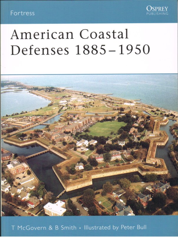 AMERICAN COASTAL DEFENSES 1885-1950 Image for AMERICAN COASTAL DEFENSES 1885-1950