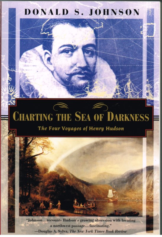 Image for CHARTING THE SEA OF DARKNESS: THE FOUR VOYAGES OF HENRY HUDSON