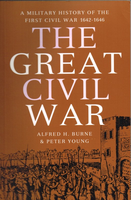 Image for THE GREAT CIVIL WAR: A MILITARY HISTORY OF THE FIRST CIVIL WAR 1642-1646