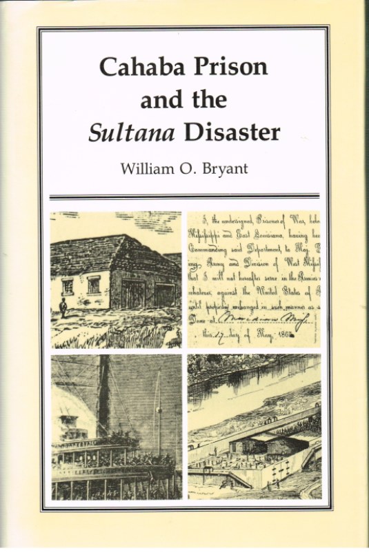 Image for CAHABA PRISON AND THE SULTANA DISASTER