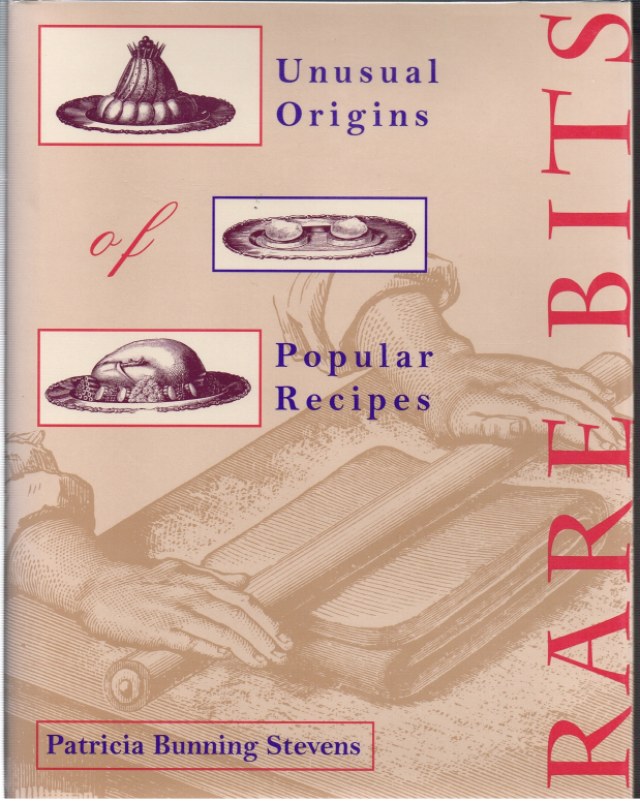 Image for RARE BITS: UNUSUAL ORIGINS OF POPULAR RECIPES