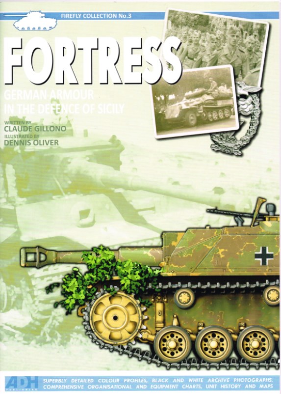 FORTRESS: GERMAN ARMOUR IN THE DEFENCE OF SICILY Image for FORTRESS: GERMAN ARMOUR IN THE DEFENCE OF SICILY