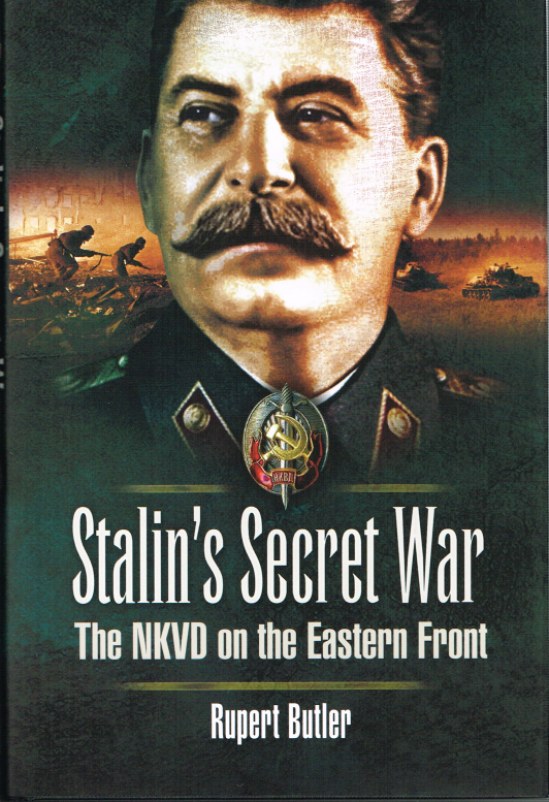 STALIN'S SECRET WAR: THE NKVD ON THE EASTERN FRONT Image for STALIN'S SECRET WAR: THE NKVD ON THE EASTERN FRONT
