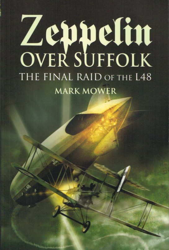 Image for ZEPPELIN OVER SUFFOLK: THE FINAL RAID OF THE L48