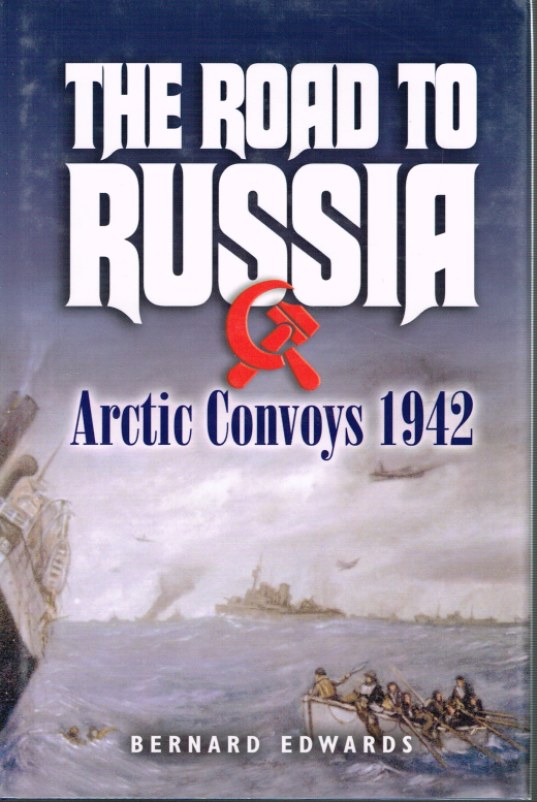 Image for THE ROAD TO RUSSIA: ARCTIC CONVOYS 1942