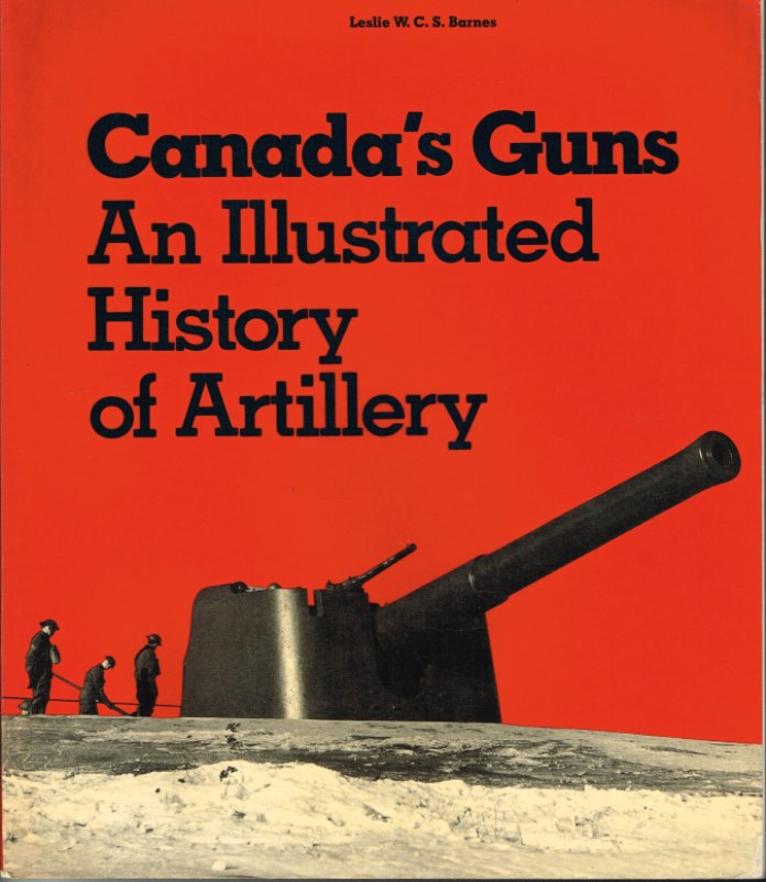 Image for CANADA'S GUNS: AN ILLUSTRATED HISTORY OF ARTILLERY