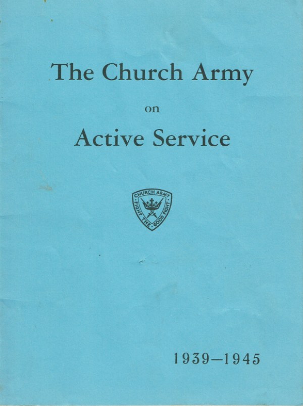 Image for THE CHURCH ARMY ON ACTIVE SERVICE 1939-1945