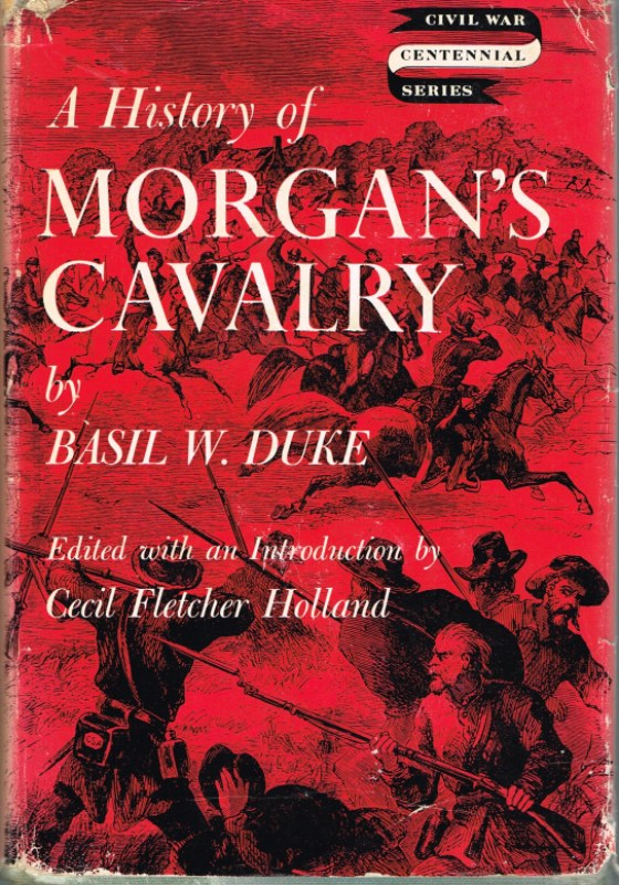 Image for A HISTORY OF MORGAN'S CAVALRY