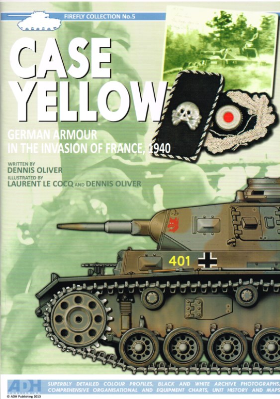 Image for CASE YELLOW: GERMAN ARMOUR IN THE INVASION OF FRANCE, 1940