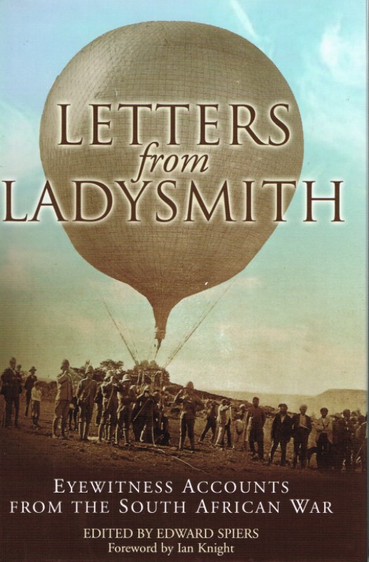 Image for LETTERS FROM LADYSMITH : EYEWITNESS ACCOUNTS FROM THE SOUTH AFRICAN WAR