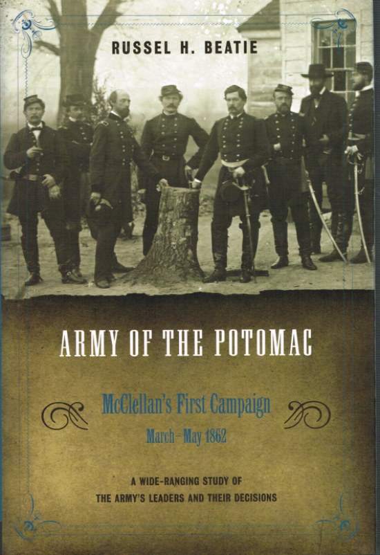Image for ARMY OF THE POTOMAC: VOLUME III - MCCLELLAN'S FIRST CAMPAIGN: MARCH 1862 - MAY 1862