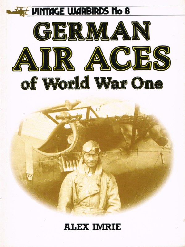 Image for VINTAGE WARBIRDS NO.8: GERMAN AIR ACES OF WORLD WAR ONE
