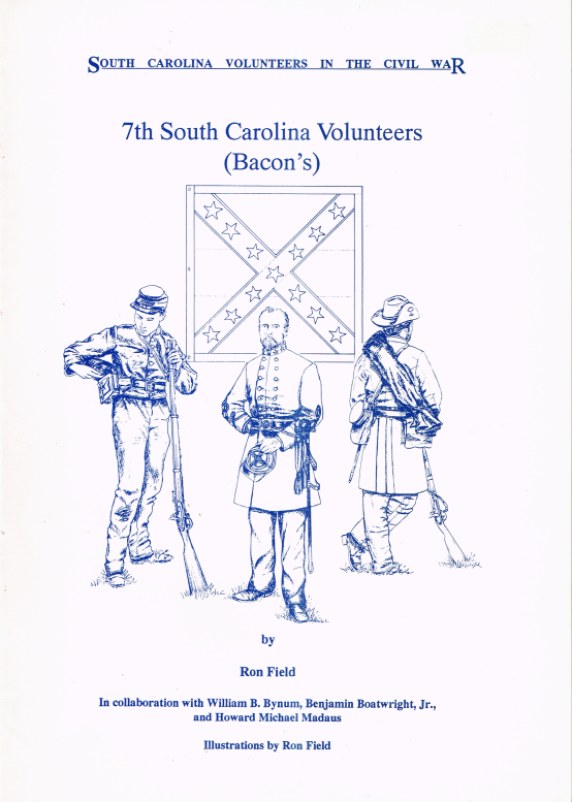SOUTH CAROLINA VOLUNTEERS IN THE CIVIL WAR: 7TH SOUTH CAROLINA VOLUNTEERS (BACON'S) Image for SOUTH CAROLINA VOLUNTEERS IN THE CIVIL WAR: 7TH SOUTH CAROLINA VOLUNTEERS (BACON'S)