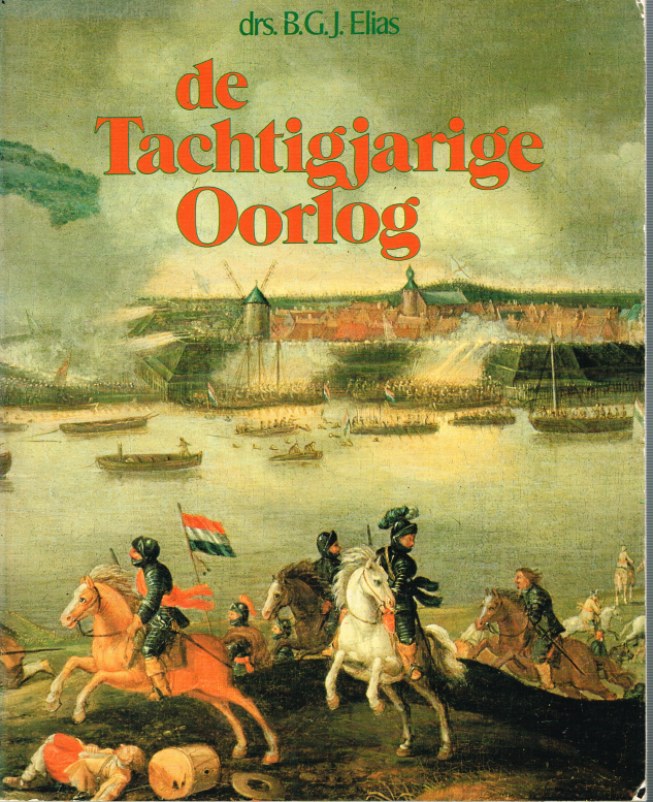 Image for DE TACHTIGJARIGE OORLOG (THE EIGHTY YEARS WAR)