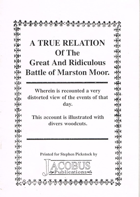 A TRUE RELATION OF THE GREAT AND RIDICULOUS BATTLE OF MARSTON MOOR Image for A TRUE RELATION OF THE GREAT AND RIDICULOUS BATTLE OF MARSTON MOOR