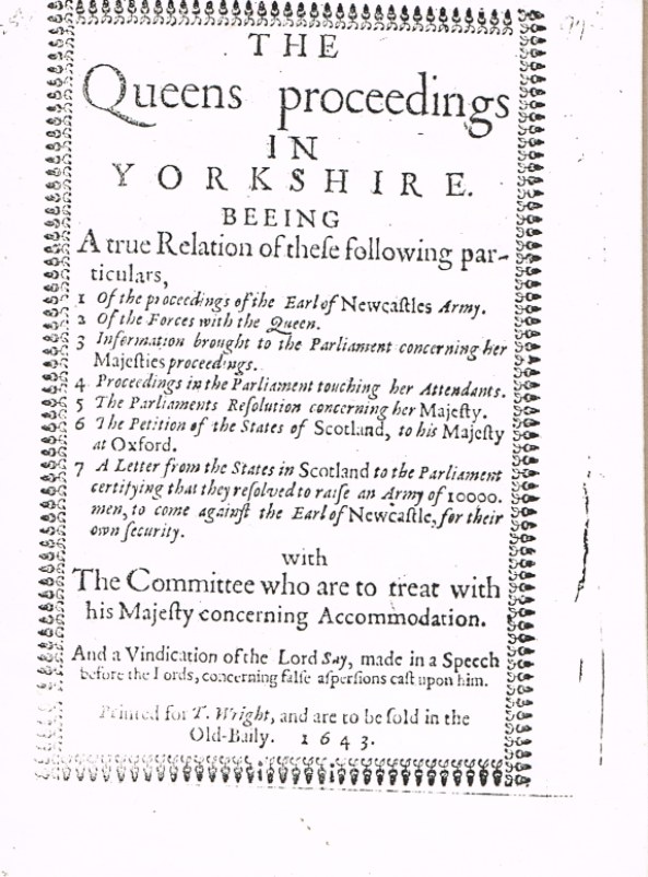 THE QUEENS PROCEEDINGS IN YORKSHIRE (1643) Image for THE QUEENS PROCEEDINGS IN YORKSHIRE (1643)