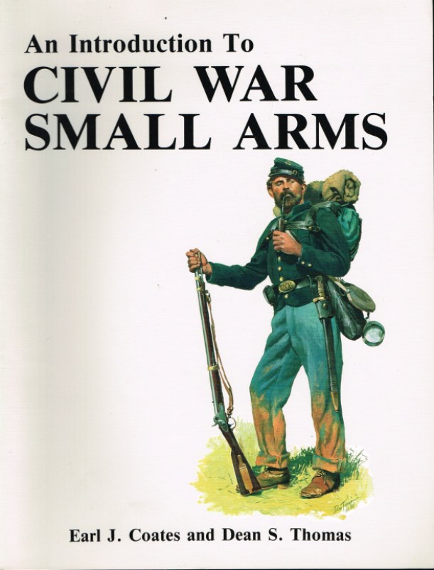 Image for AN INTRODUCTION TO CIVIL WAR SMALL ARMS
