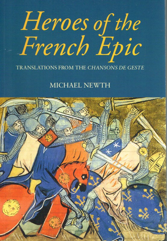 Image for HEROES OF THE FRENCH EPIC: TRANSLATIONS FROM THE CHANSONS DE GESTE