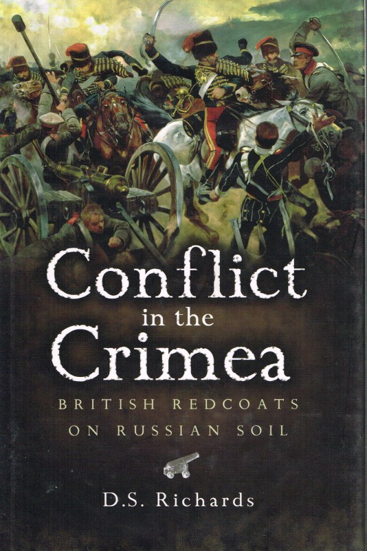 CONFLICT IN THE CRIMEA: BRITISH REDCOATS ON RUSSIAN SOIL Image for CONFLICT IN THE CRIMEA: BRITISH REDCOATS ON RUSSIAN SOIL