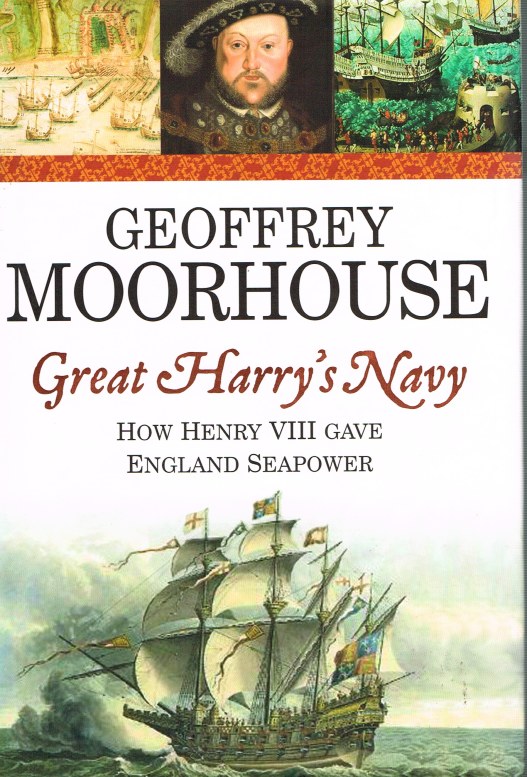 Image for GREAT HARRY'S NAVY: HOW HENRY VIII GAVE ENGLAND SEAPOWER