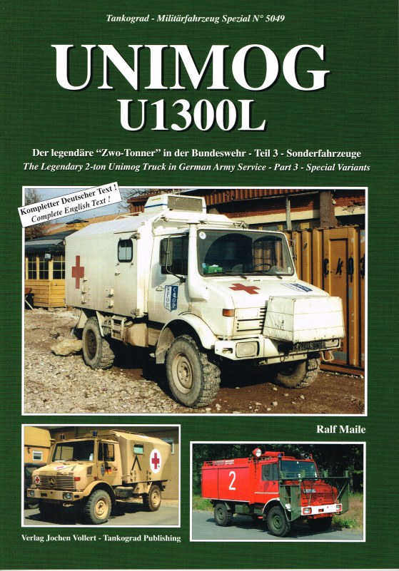 Image for UNIMOG U1300L THE LEGENDARY 2-TON UNIMOG TRUCK IN GERMAN ARMY SERVICE: PART 3 SPECIAL VARIANTS