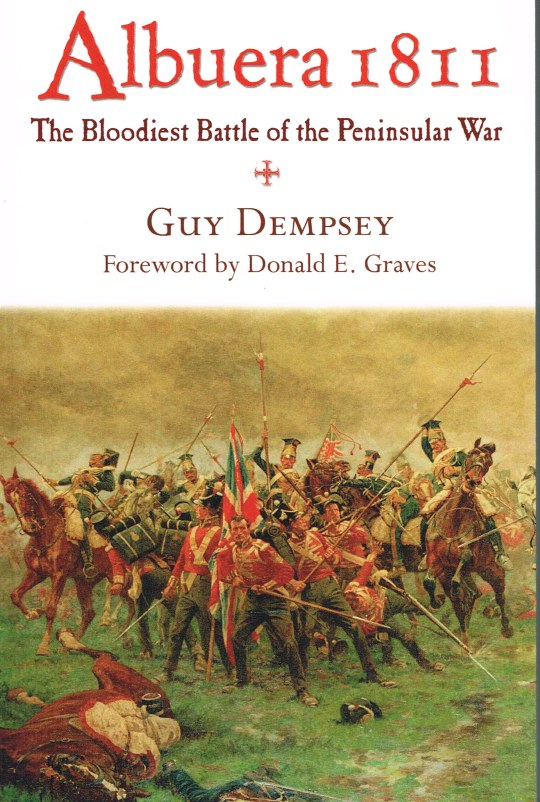 Image for ALBUERA 1811 : THE BLOODIEST BATTLE OF THE PENINSULAR WAR