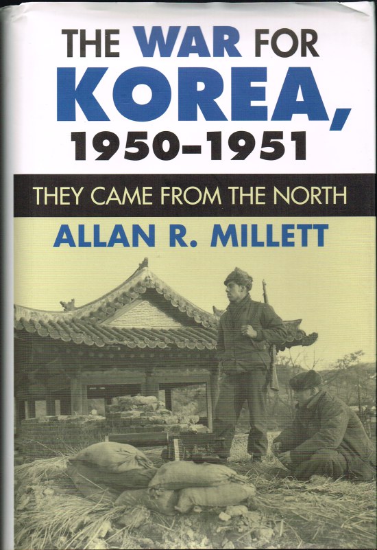 THE WAR FOR KOREA, 1950-1951: THEY CAME FROM THE NORTH Image for THE WAR FOR KOREA, 1950-1951: THEY CAME FROM THE NORTH