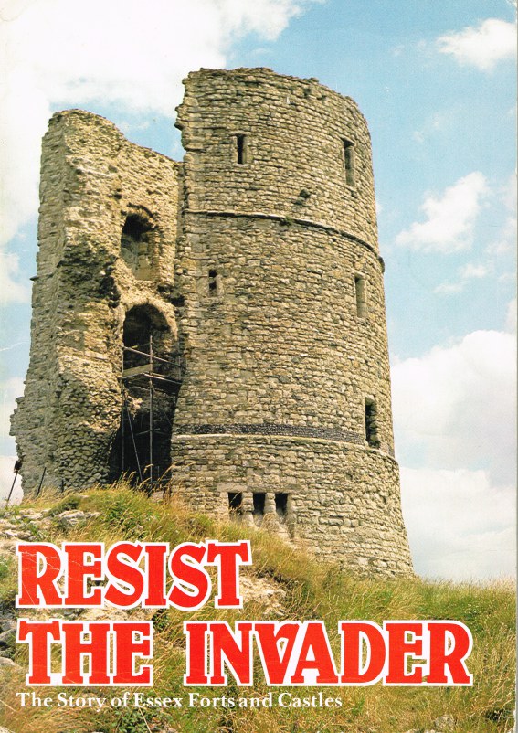 RESIST THE INVADER: THE STORY OF ESSEX FORTS AND CASTLES Image for RESIST THE INVADER: THE STORY OF ESSEX FORTS AND CASTLES