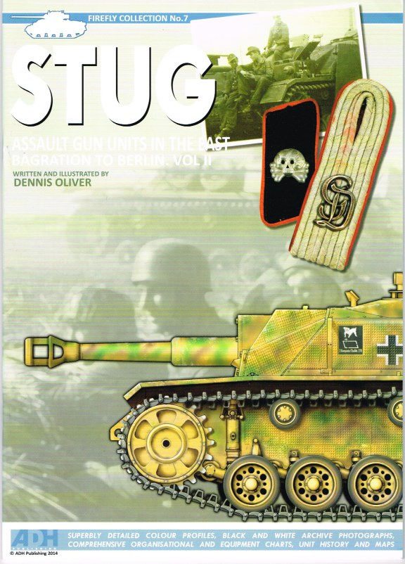 STUG ASSAULT GUN UNITS IN THE EAST, BAGRATION TO BERLIN: VOL II Image for STUG ASSAULT GUN UNITS IN THE EAST, BAGRATION TO BERLIN: VOL II